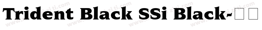 Trident Black SSi Black字体转换
